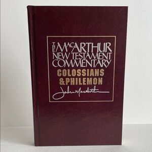 The MacArthur New Testament Commentary - Colossians & Philemon